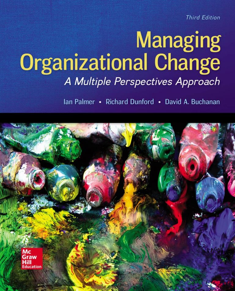 Managing Organizational Change A Multiple Perspectives Approach (3rd Edition) YakiBooki