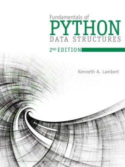 Fundamentals of Python: Data Structures (2nd Edition)