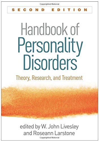 Handbook of Personality Disorders: Theory; Research; and Treatment (2nd Edition)