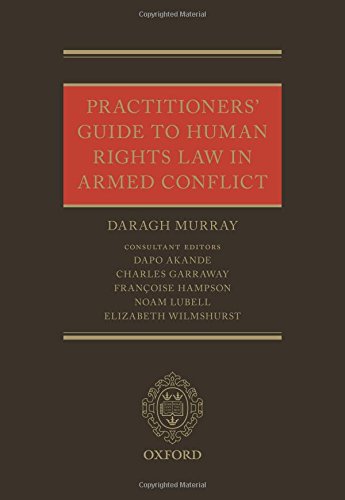 Practitioners’ Guide to Human Rights Law in Armed Conflict