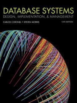 Database Systems: Design; Implementation; & Management (13th Edition)