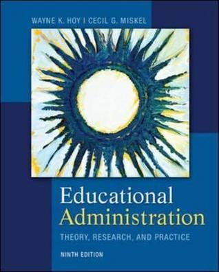 Educational Administration: Theory; Research; and Practice (9th edition)
