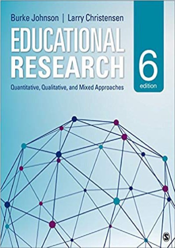 Educational Research: Quantitative; Qualitative; and Mixed Approaches (6th Edition)