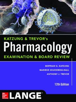 Katzung & Trevor’s Pharmacology Examination and Board Review (12th Edition)