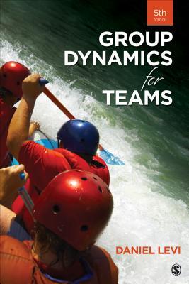 Group Dynamics for Teams (5th Edition)