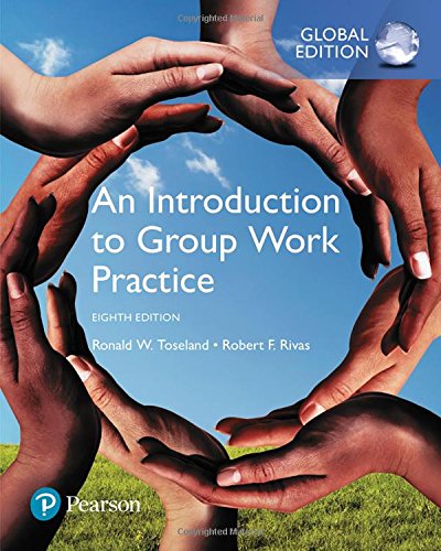 An Introduction to Group Work Practice (8th Global Edition)