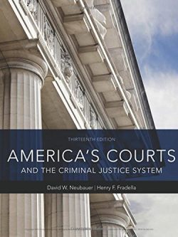 America’s Courts and the Criminal Justice System (13th Edition)