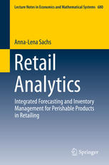 Retail Analytics: Integrated Forecasting and Inventory Management for Perishable Products in Retailing