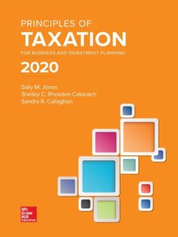 Principles of Taxation for Business and Investment Planning 2020 (23rd Edition)