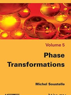 Phase Transformations (Chemical Engineering: Chemical Thermodynamics Book 5)
