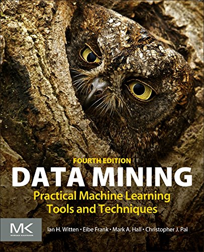 Data Mining: Practical Machine Learning Tools and Techniques (4th Edition)