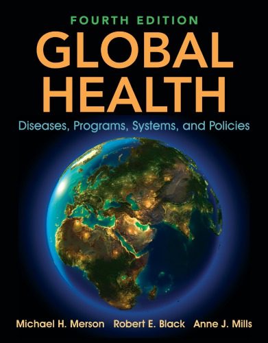 Global Health: Diseases; Programs; Systems; and Policies (4th Edition)