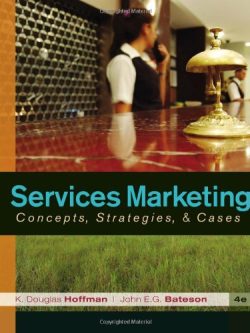 Services Marketing: Concepts; Strategies; & Cases (4th Edition)