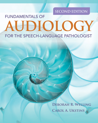 Fundamentals of Audiology for the Speech-Language Pathologist (2nd Edition)