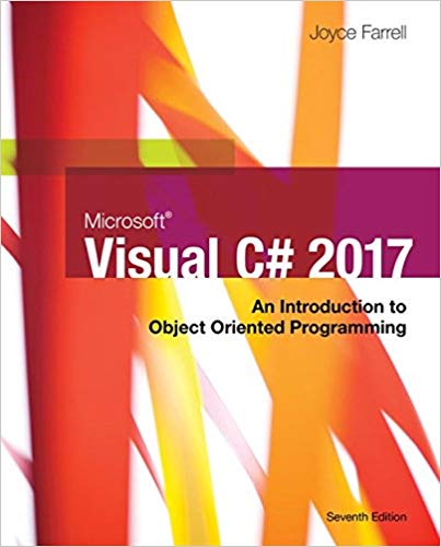 Microsoft Visual C#: An Introduction to Object-Oriented Programming (7th Edition)