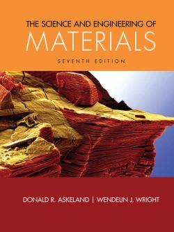 The Science and Engineering of Materials (7th Edition)