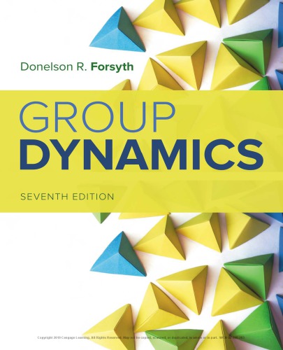 Group Dynamics (7th Edition) – Test Bank; Instructor Manual; Powerpoint