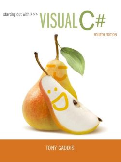 Starting out with Visual C# (4th Edition)