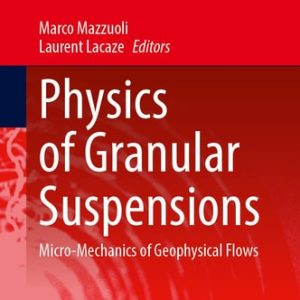 Physics of Granular Suspensions (Micro-mechanics of Geophysical Flows)