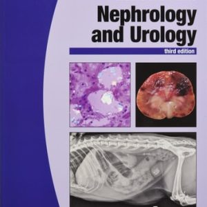 BSAVA Manual of Canine and Feline Nephrology and Urology (3rd Edition)