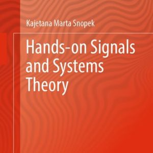 Hands-on Signals and Systems Theory (2024th Edition)