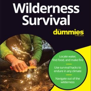 Wilderness Survival For Dummies (2nd Edition)