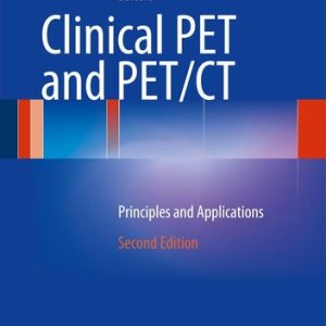 Clinical PET and PET/CT (Principles and Applications) (2nd Edition)