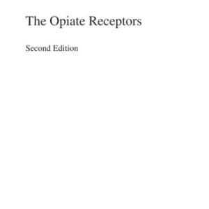 The Opiate Receptors (2nd Edition)