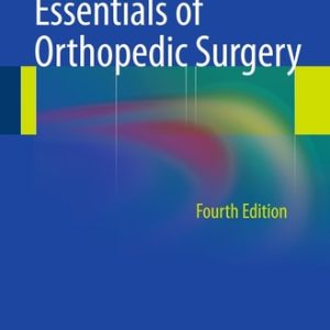 Essentials of Orthopedic Surgery (4th Edition)