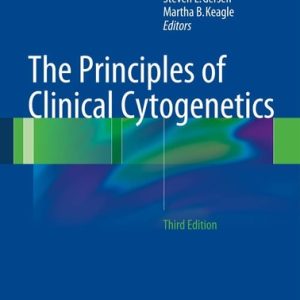 The Principles of Clinical Cytogenetics (3rd Edition)