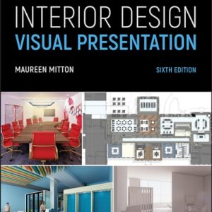 Interior Design Visual Presentation (6th Edition)