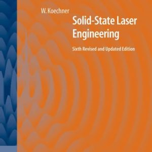 Solid-State Laser Engineering (6th Edition)