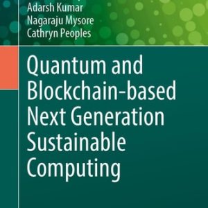 Quantum and Blockchain-based Next Generation Sustainable Computing
