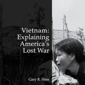 Vietnam (Explaining America's Lost War) (2nd Edition)