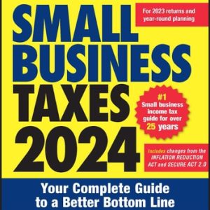 J.K. Lasser's Small Business Taxes 2024 (Your Complete Guide to a Better Bottom Line) (3rd Edition)