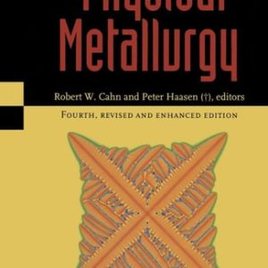 Physical Metallurgy (4th Edition)