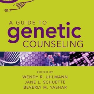 A Guide to Genetic Counseling (2nd Edition)