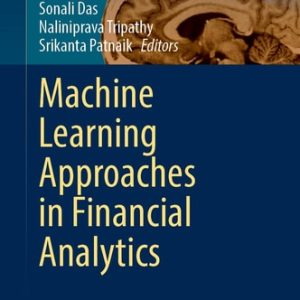 Machine Learning Approaches in Financial Analytics (2024th Edition)
