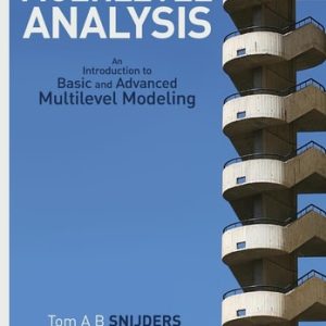 Multilevel Analysis (An Introduction to Basic and Advanced Multilevel Modeling) (2nd Edition)