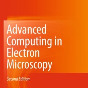 Advanced Computing in Electron Microscopy (2nd Edition)