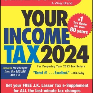 J.K. Lasser's Your Income Tax 2024 (For Preparing Your 2023 Tax Return) (3rd Edition)