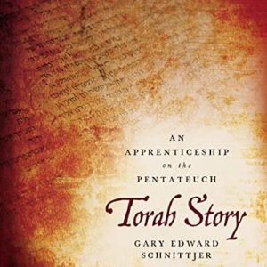 Torah Story, Second Edition (An Apprenticeship on the Pentateuch)