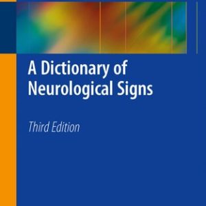 A Dictionary of Neurological Signs (3rd Edition)