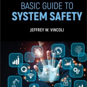 Basic Guide to System Safety (4th Edition)