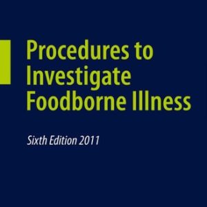 Procedures to Investigate Foodborne Illness (6th Edition)