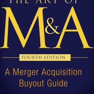 The Art of M&A (4th Edition)