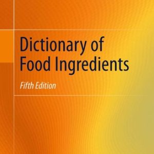 Dictionary of Food Ingredients (5th Edition)