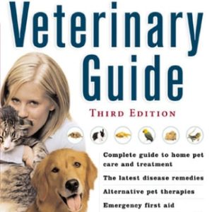 The Complete  Home Veterinary Guide (3rd Edition)