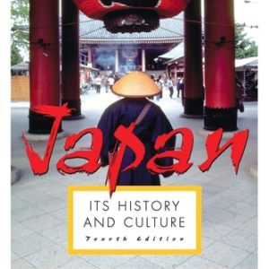 Japan: Its History and Culture (4th Edition)