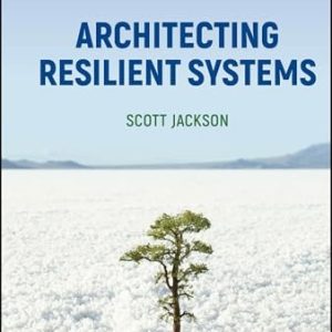 Architecting Resilient Systems (2nd Edition)